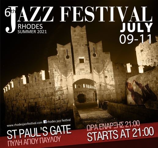 6ο Φεστιβάλ Jazz Ρόδου 9-11 Ιουλίου 2021 στην Πύλη του Αγίου Παύλου